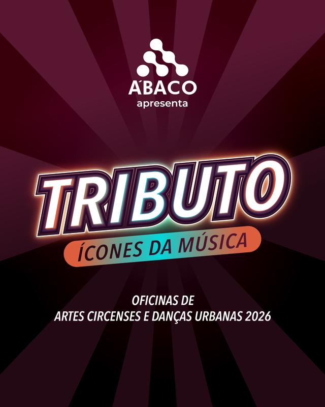 Tributo aos Astros do Pop - Danças urbanas e Artes Circenses - Sessão 2