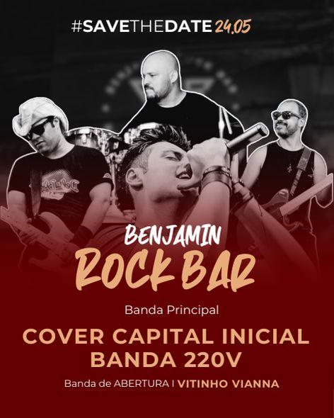 24.05 - BRB - Benjamin Rock Bar - Capital Inicial 220 COVER + Vitinho Vianna 
