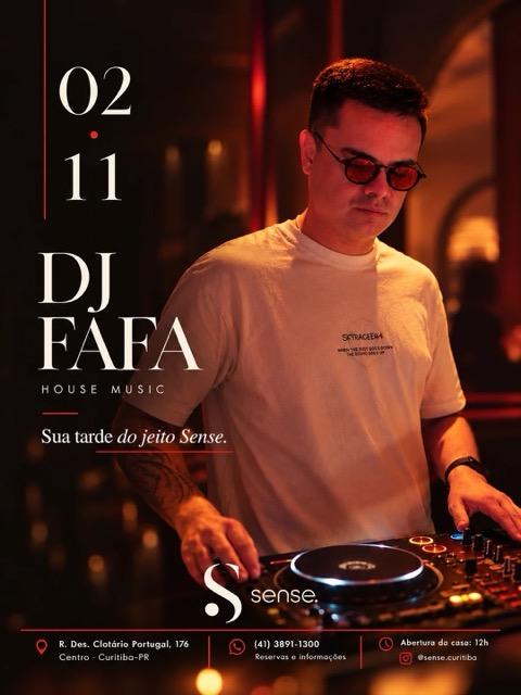 DJ FAFA (HOUSE MUSIC) | Sense Curitiba