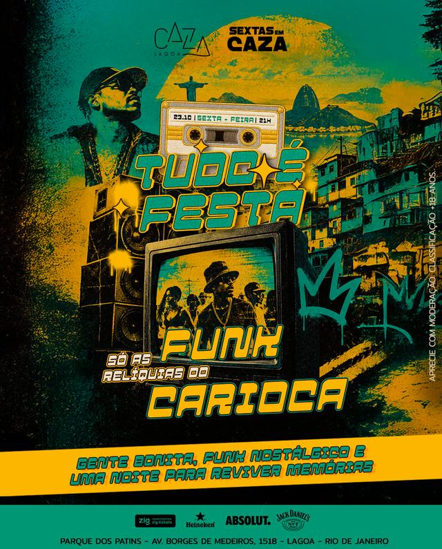 TUDO É FESTA - Caza Lagoa - 23/10