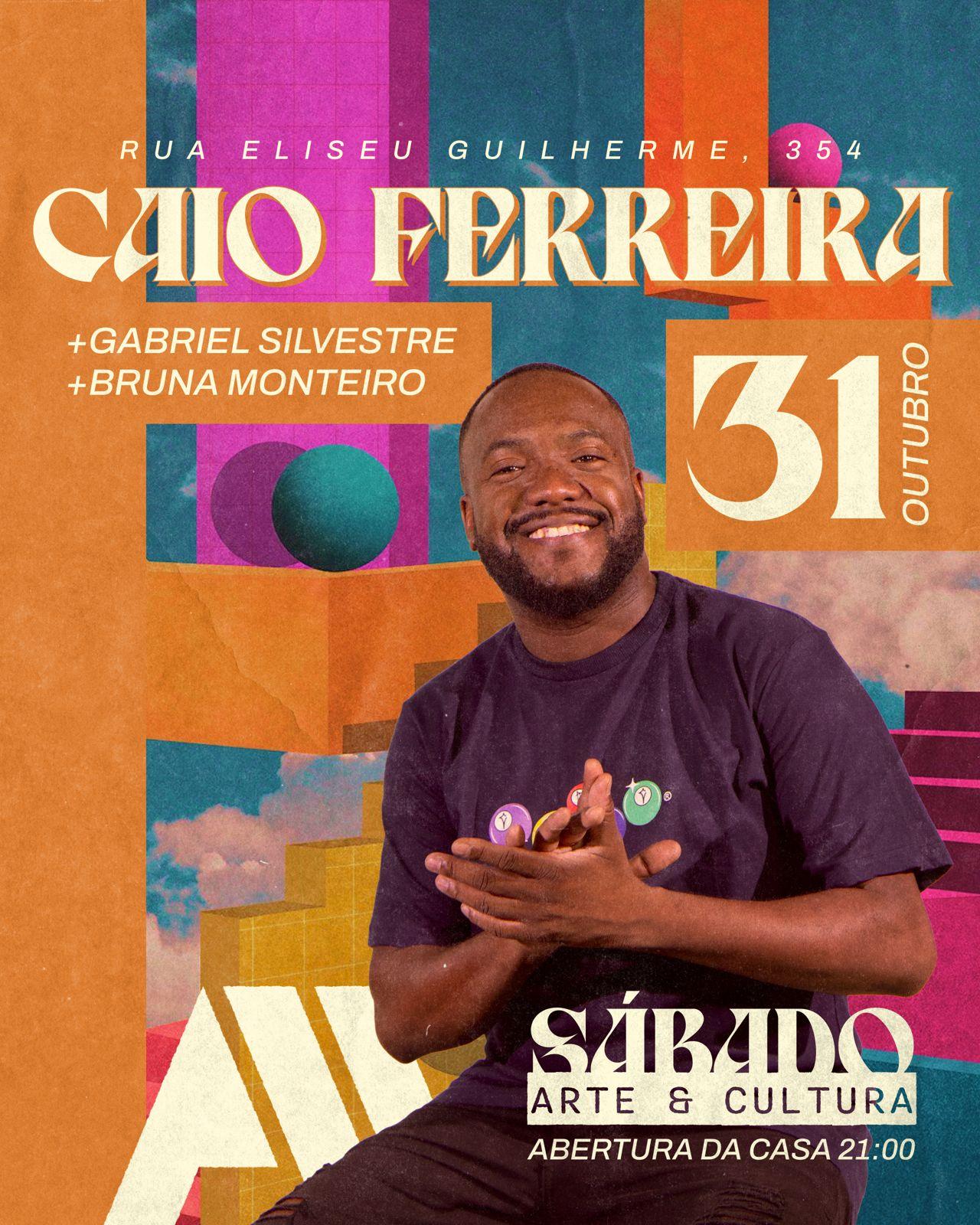 Art House  - Caio Ferreira - Gabriel Silvestre - Bruna Monteiro - Sábado 31/10