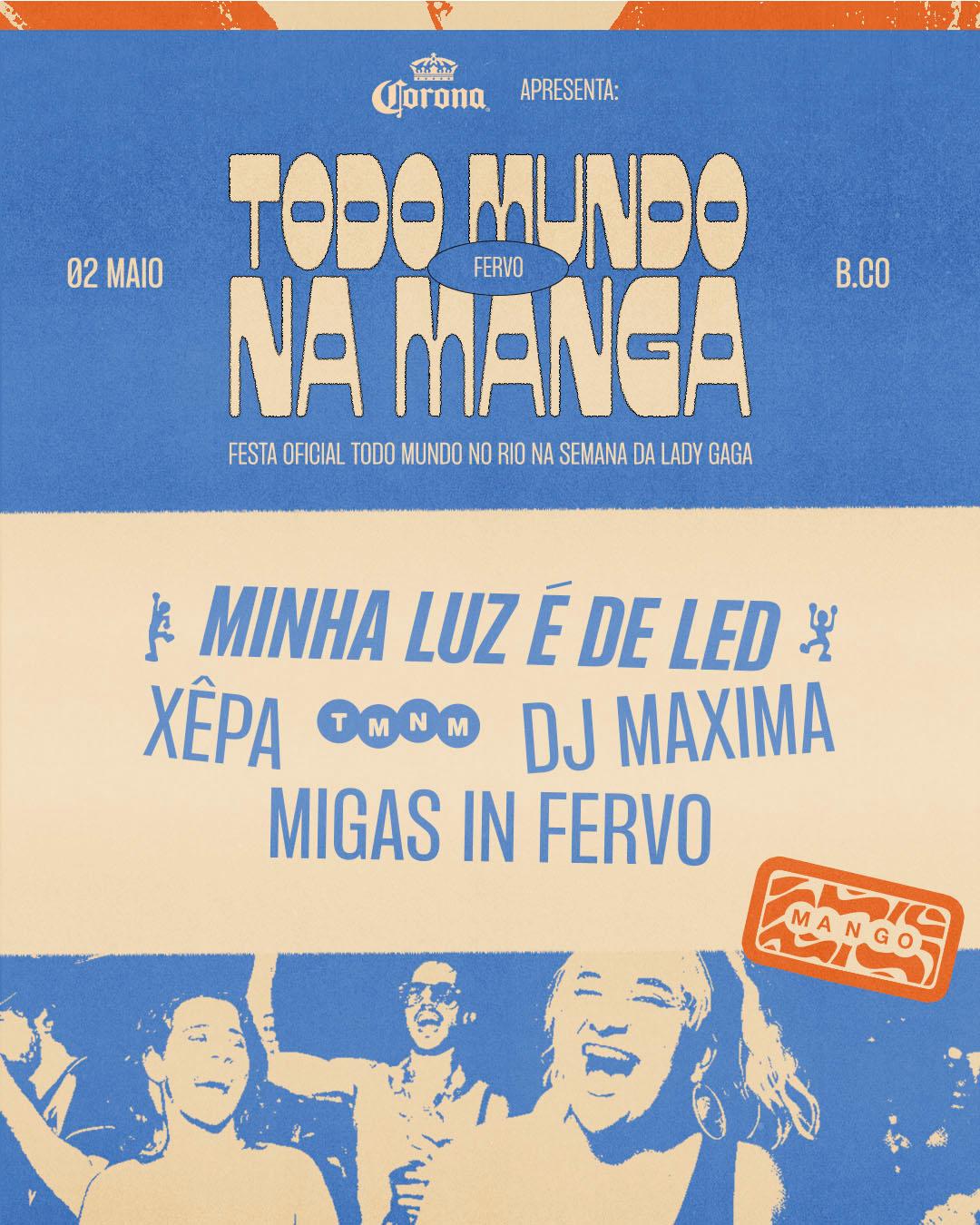 FERVO NA MANGA: MINHA LUZ É DE LED e mais...