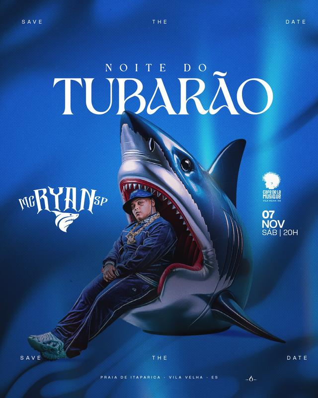 NOITE DO TUBARÃO COM MC RYAN SP